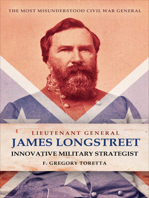 cover image of Lieutenant General James Longstreet